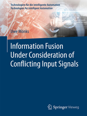 cover image of Information Fusion Under Consideration of Conflicting Input Signals